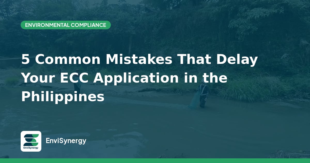 5 Common Mistakes That Delay Your ECC Application in the Philippines